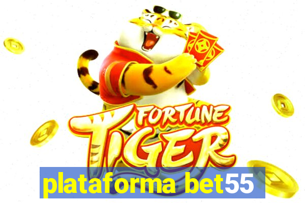 plataforma bet55